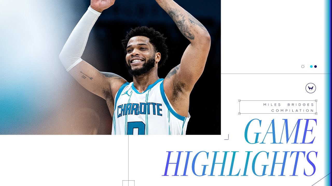 Game Highlights | Miles Bridges Compilation