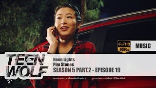 Pim Stones - Neon Lights Teen Wolf 5X19 Music Hd