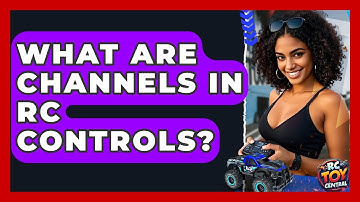 What are channels in RC controls? - RC Toy Central