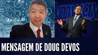 MENSAGEM DE DOUG DEVOS