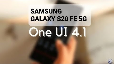 Samsung ONE UI  4.1 UPDATE || Galaxy S20 FE 5G