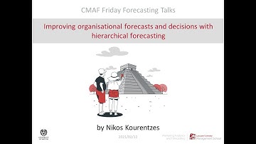 CMAF FFT: Improving organisational forecasts and decisions with hierarchical forecasting