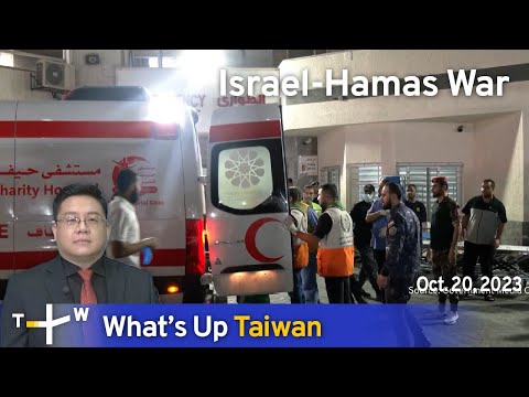 Israel-Hamas War, What's Up Taiwan – News at 14:00, October 20, 2023 | TaiwanPlus News