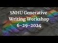 6 29 2024 SNHU Generative Workshop 6 29 2024 SNHU Generative Workshop