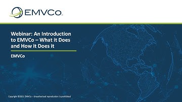 Webinar: An Introduction to EMVCo – What it Does and How it Does it