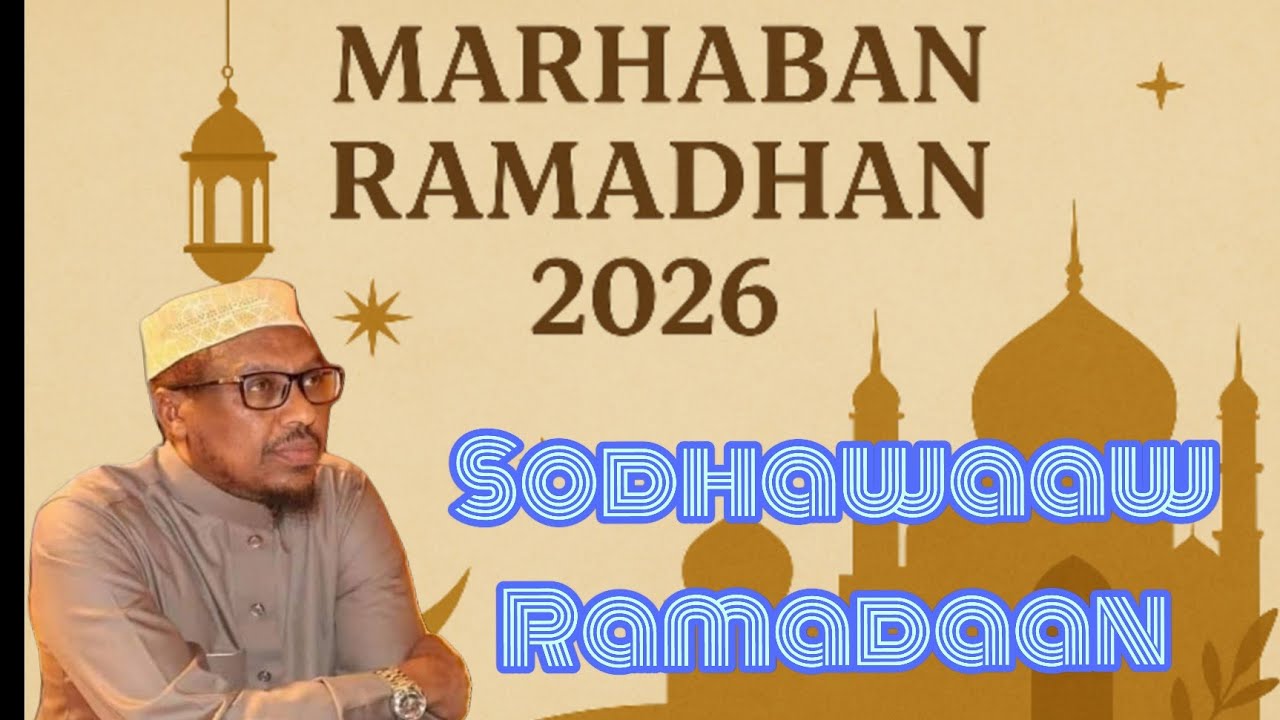 Aan sodhwayno bisha barakaysan Ramadaan si aan uga faaiidno Sh mustafe haaji