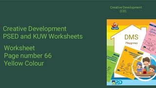 Yellow Colour | Worksheet | Page number 66 | PSED & KUW Worksheet | Creative Development | CD