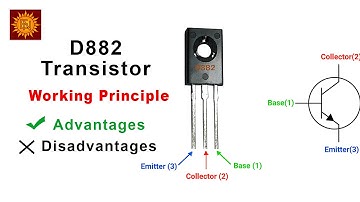 D882 Transistor Complete Details | Working Principle and Best Equivalent Transistors