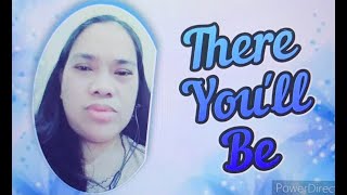 THERE YOU'LL BE COVERED SONG BY @AGNESRPB8873 by AGNES RPB 16 views 1 year ago 4 minutes, 18 seconds