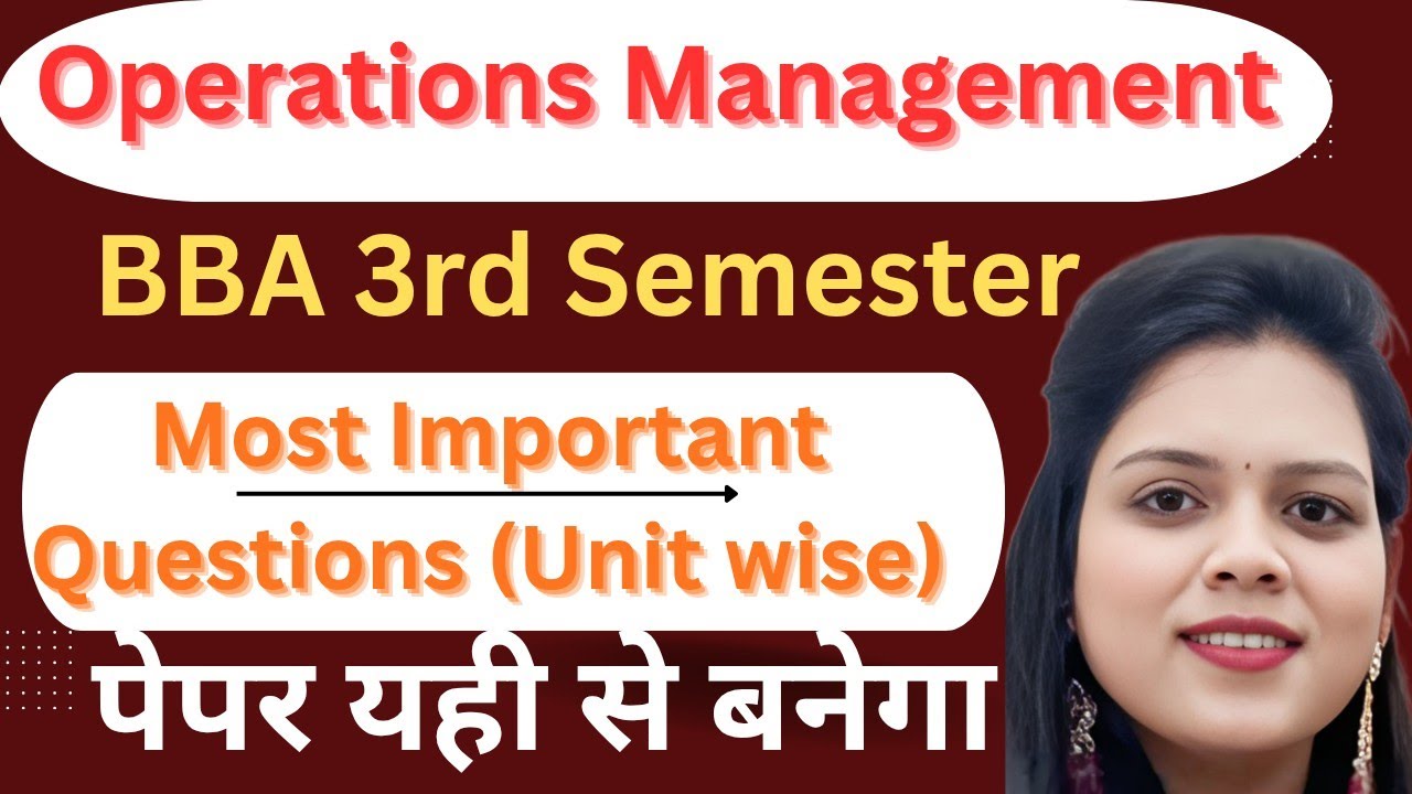 Operations Management Unit-Wise Most Important Questions | BBA 3rd Semester | University Exam 2025