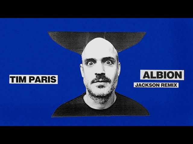 TIM PARIS Feat. C.A.R. — Albion (Jackson Remix) Feat. C.A.R. class=