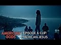 Mexican Jesus | American Gods Episode 6 Clip