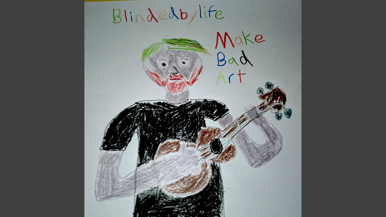 Watch Make Bad Art on YouTube Watch Make Bad Art on YouTube