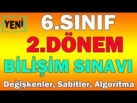 6.Sınıf Bilişim 2.Dönem 1.Yazılı Değişkenler, Sabitler, Problem Çözme, Veri Tipleri