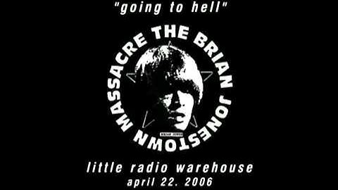 The Brian Jonestown Massacre, Going To Hell