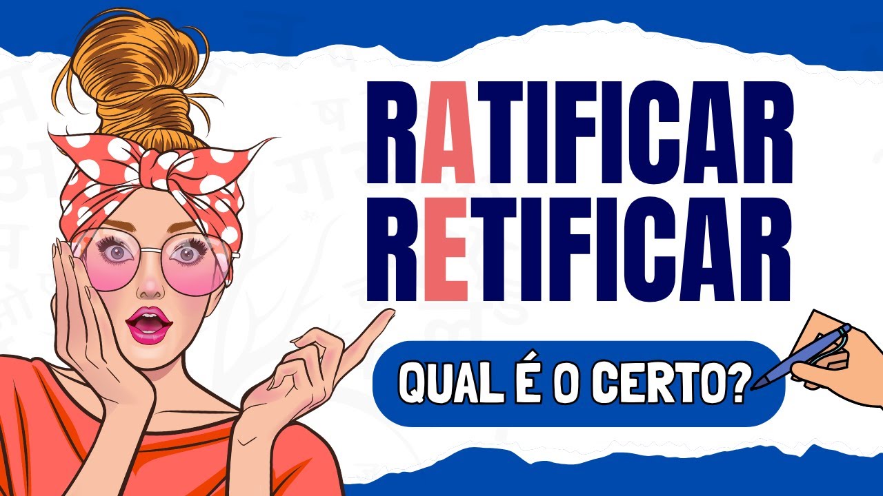 Retificar 🔹Ratificar ou Retificar? 🤔 Será Que Você Fala e Escreve ERRADO? Aprenda ...