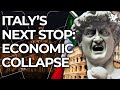 Why is italy destroying its economy