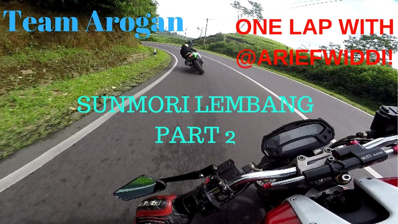 TEAM AROGAN SUNMORI LEMBANG PART2 (one lap with @ARIEFWIDDI)