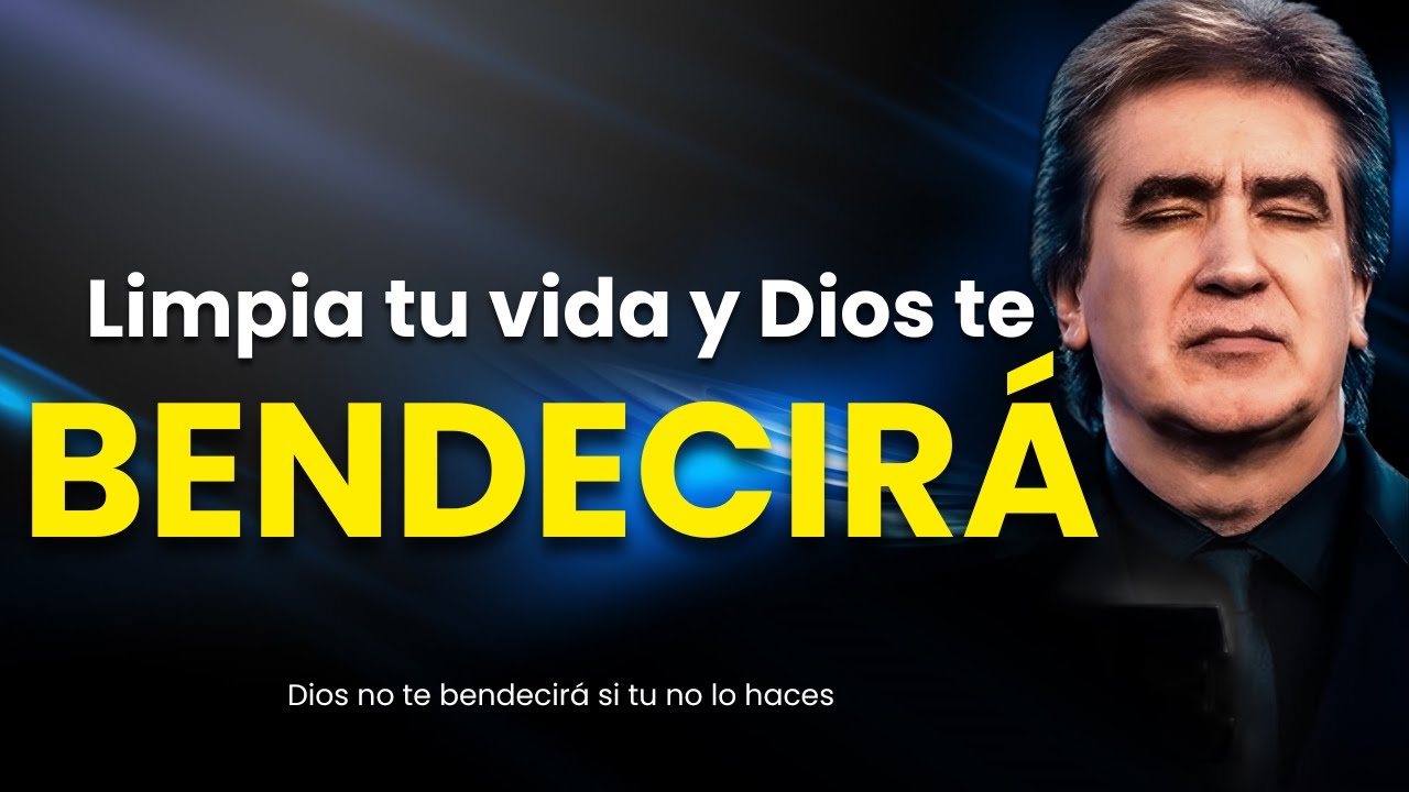 Es MOMENTO de HACER una LIMPIEZA en tu VIDA | DIOS no te BENDCIRÁ sino lo HACES | Dante Gebel