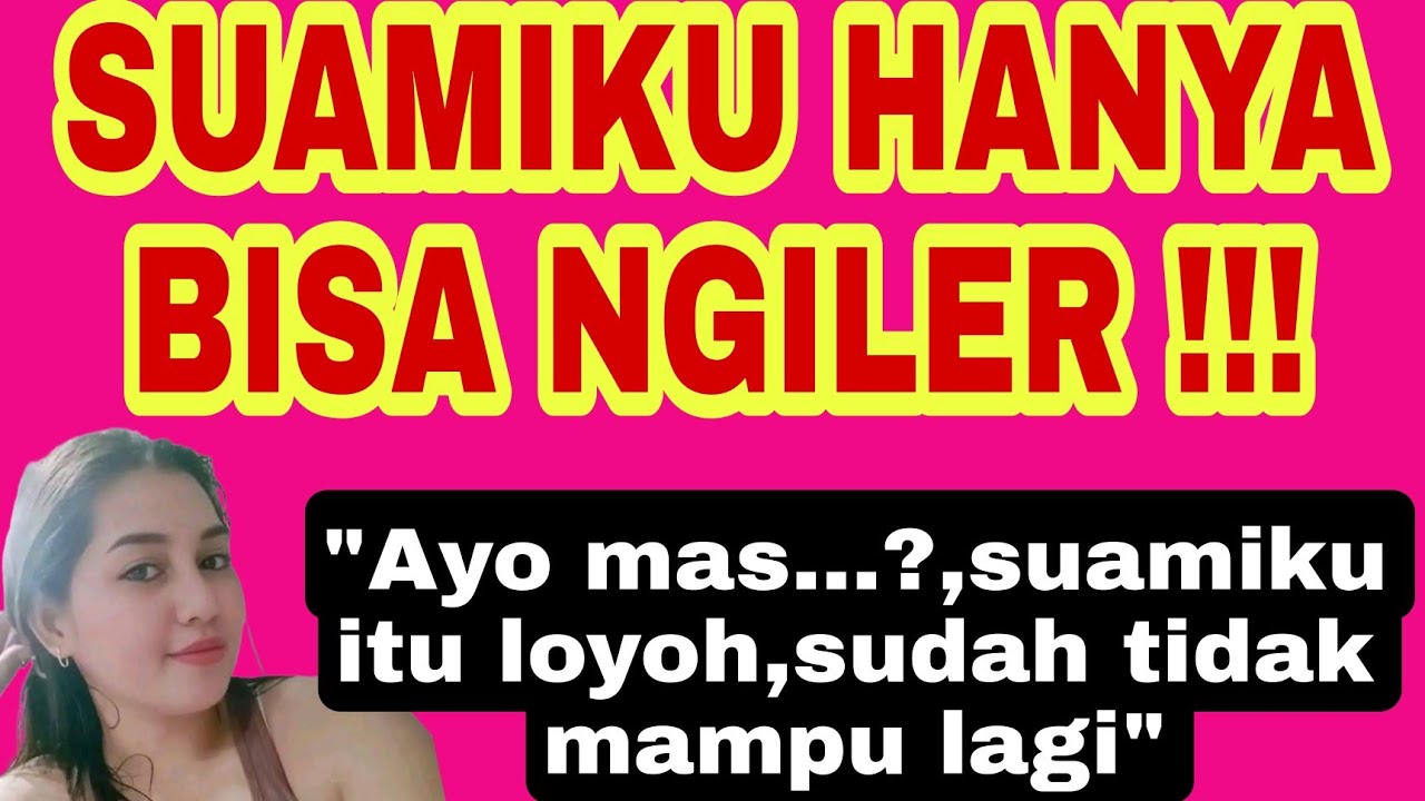Kisah Nyata | Ku Lakukan Dengan Seorang Pemuda Didepan Suami Ku Part 5