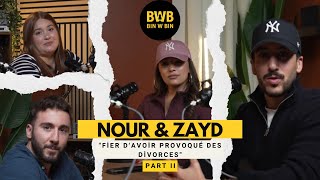 Zyad & Nour : "Fier d'avoir provoqué des divorces" | L'état d'esprit des femmes en 2025 Part#2