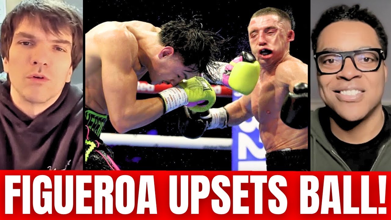 BRANDON FIGUEROA KNOCKS NICK BALL OUT! THOUGHTS ON FIGUEROA'S "HEARTBREAKER" UPSET IN LIVERPOOL