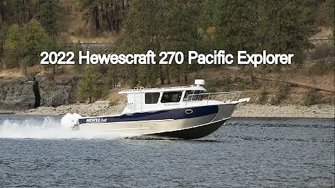 Boat Tour of the 2022 Hewescraft 270 Pacific Explo...