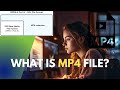 What Is MP4 File MP4 Explained MPEG 4 Part 14