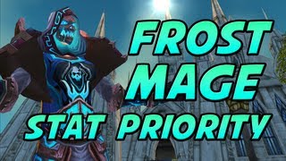 50 Level 90 Frost Mage Tutorial  Gems Enchants Reforging Stat Priority