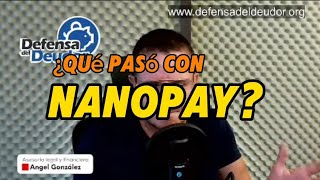 ¿Qué hacer con deuda con Nanopay? Si tienes deuda con Nanopay esto te interesa 👉
