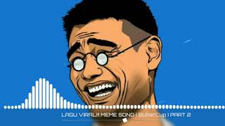 Download Lagu MEME SONG V2 (ButterCup) UMC MANAGEMENT!!! MP3