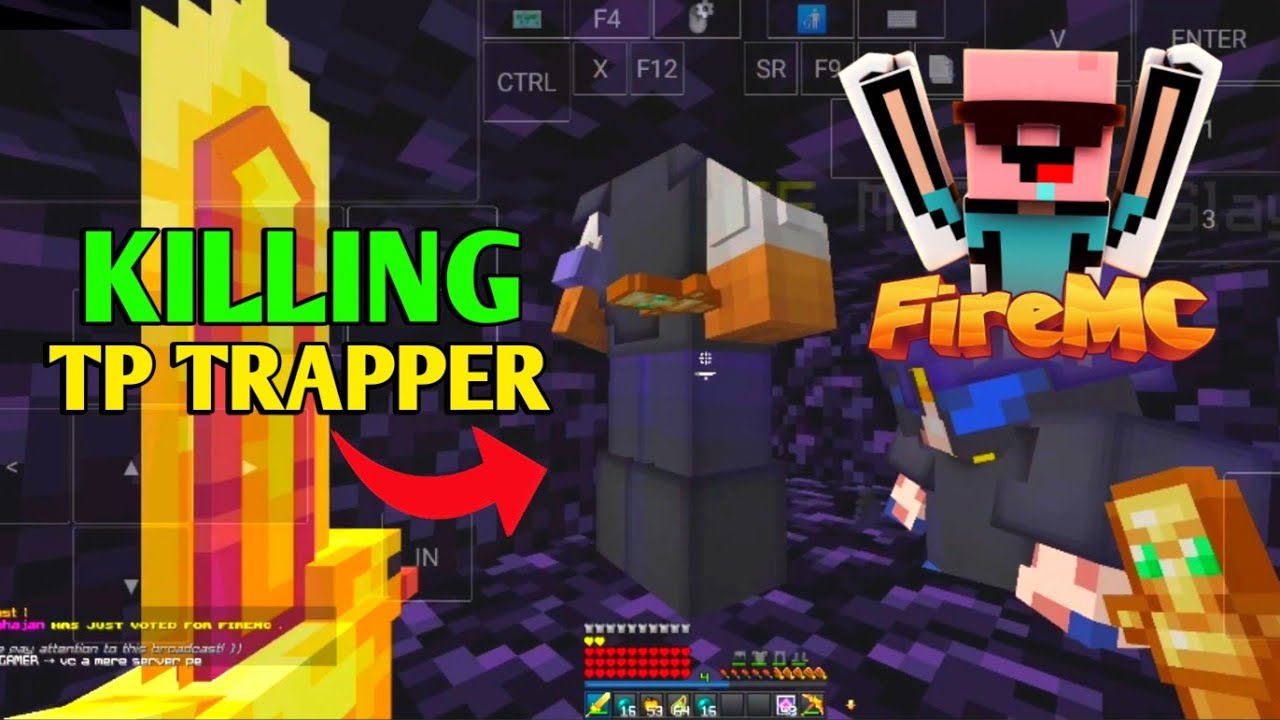 Killing tp trappers in Fire Mc | 