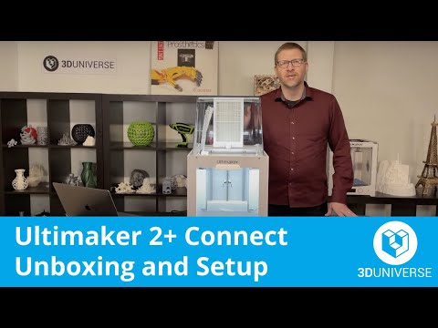 Ultimaker 2+ Connect Unboxing and Setup [3D Universe]