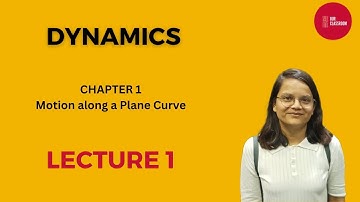 Motion Along a Plane Curve || Lecture 1 || Dynamics || #dynamics #bscmaths #6thsemester
