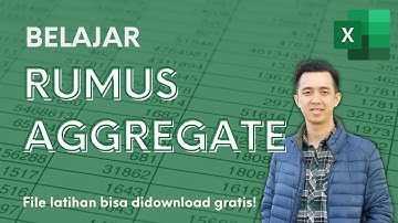 Cara Menggunakan Rumus Aggregate untuk Menjumlahkan Data dengan Filter