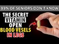 3 Essential Vitamins for Stronger Legs After 60 | Senior Health Tips | 3 Vitamins for Stronger Legs