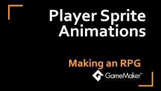 Programming Character Movement Animations in GameMaker Studio
