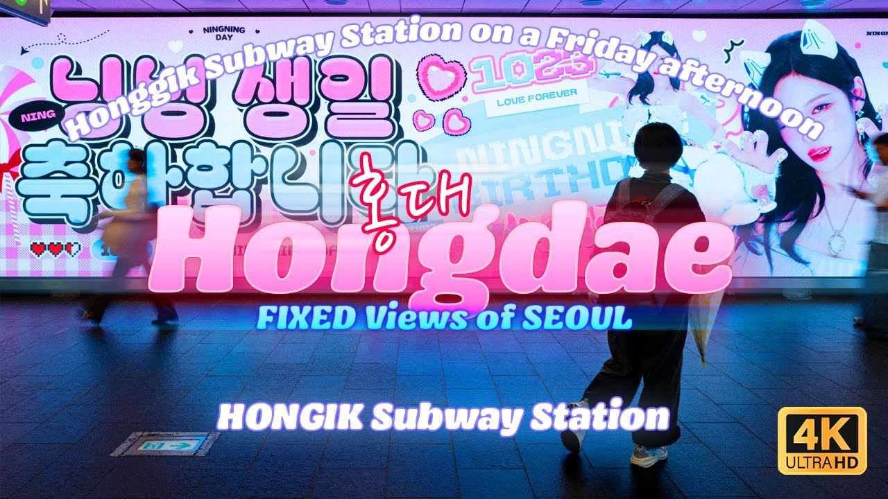 POV Hongdae 4K - Hongik University Subway Station on a friday afternoon - FIXED Views of SEOUL