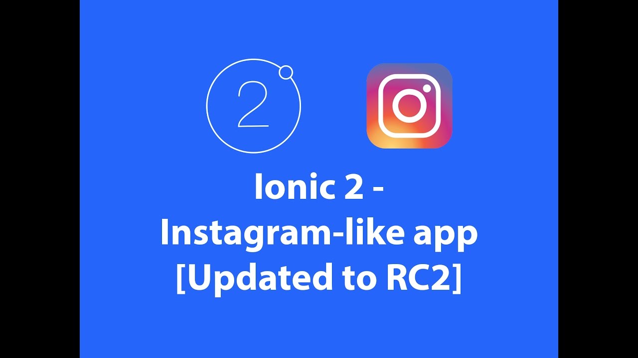 Ionic 2 RC2 - Instagram-like app - YouTube