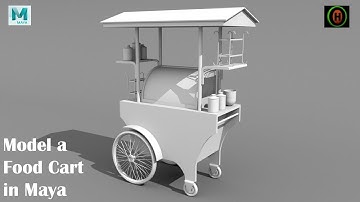 Autodesk Maya | How to model a Food Cart.