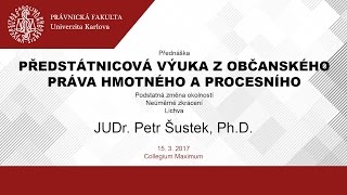 Předstátnicová výuka z občanského práva hmotného a procesního 15.3.2017