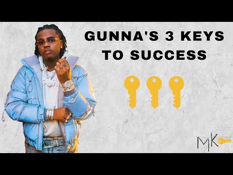 Gunna Keys to Success Gunna Keys to Success