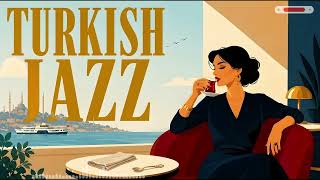 Turkish Jazz · Bosphorus by Night 1 Hour Clarinet, Oud & Piano