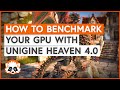 How to benchmark your system with Heaven