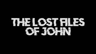 The Lost Files of John: Season 3 Official Intro