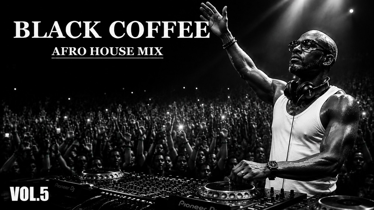 Black Coffee Style Afro House ☕ | Deep Melodic Mix 2026 | Chill ...