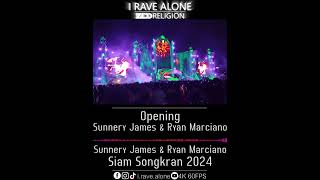 Opening  Sunnery James U0026 Ryan Marciano  Siam Songkran  Festival 2024