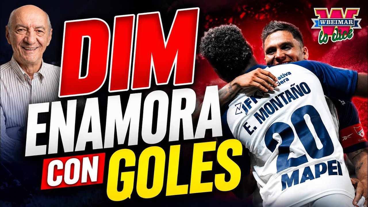 📍 DIM ENAMORA CON GOLES. Victoria de Medellín 3-0 ante Pereira - Wbeimar Lo Dice