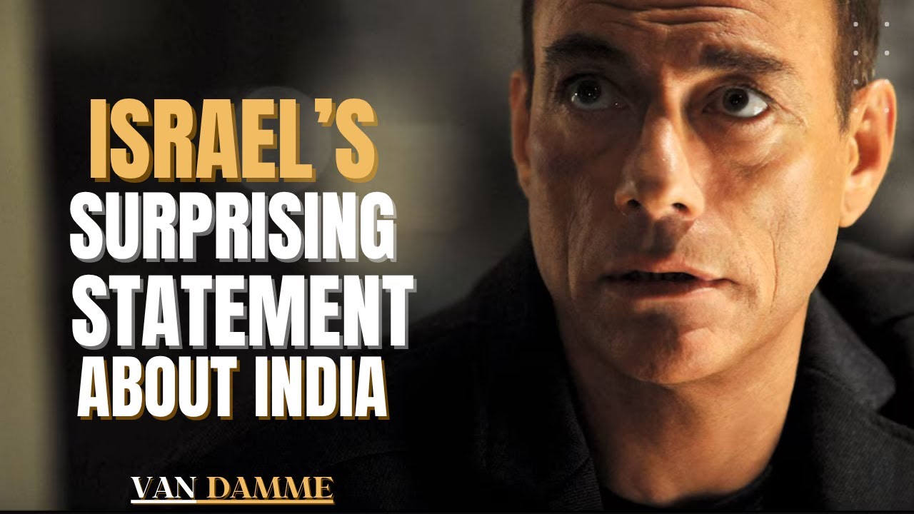 “Israel’s Surprising Statement About India | Van Damme Style Speech”