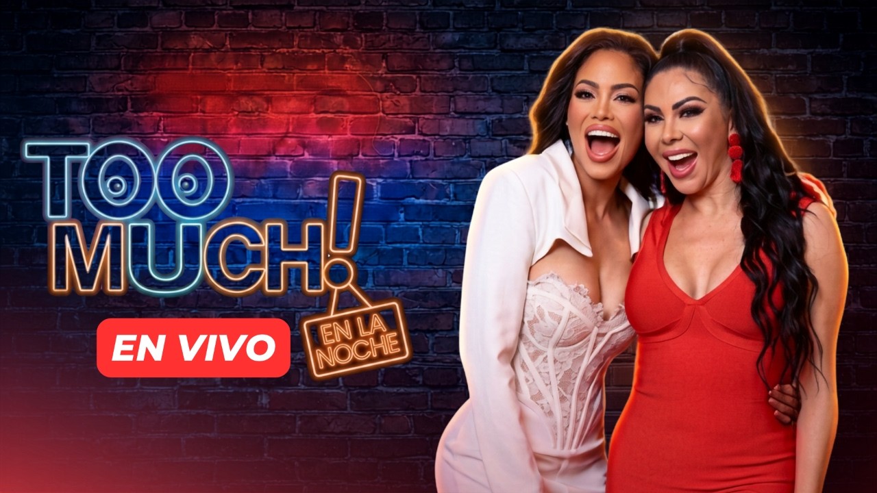 🔴 EN VIVO: TOO MUCH EN LA NOCHE